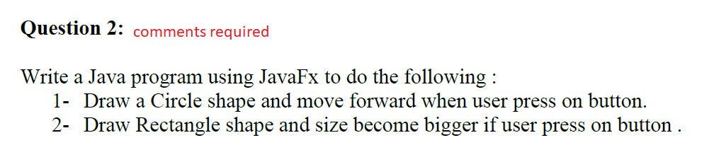 Solved Question 2: comments required Write a Java program | Chegg.com