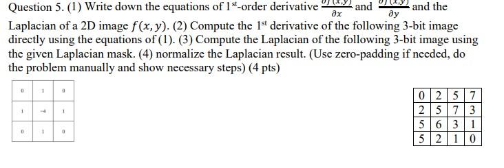 Solved Question 5. (1) Write down the equations of 1st | Chegg.com