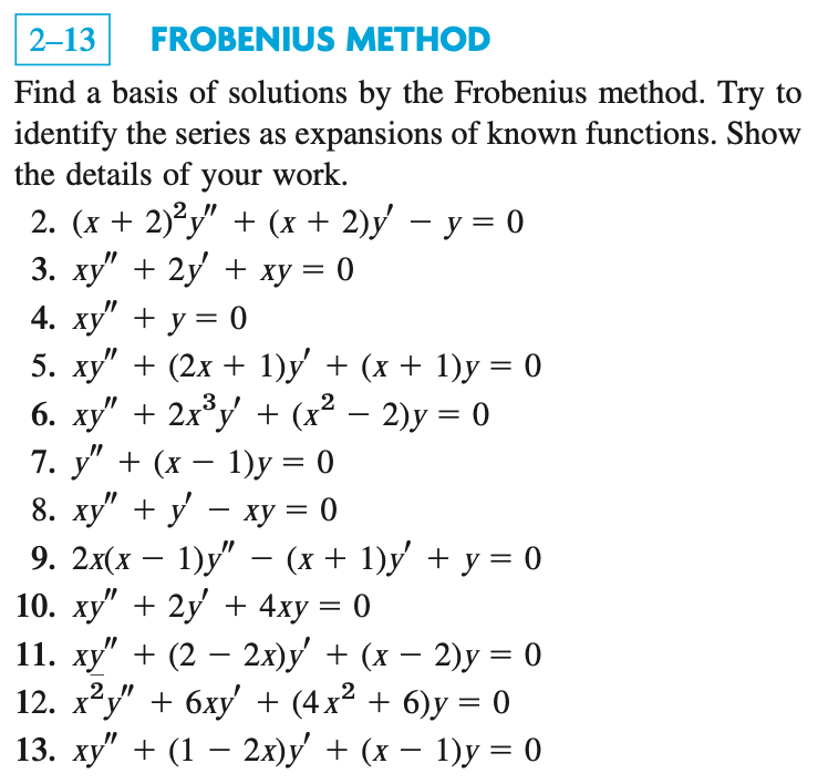 Solved 2–13 FROBENIUS METHOD Find A Basis Of Solutions By | Chegg.com