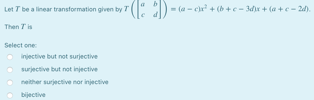Solved Let T be a linear transformation given by [ x1 + x2 = | Chegg.com