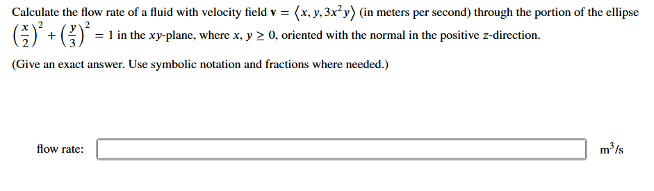 Solved Calculate the flow rate of ﻿a fluid with velocity | Chegg.com