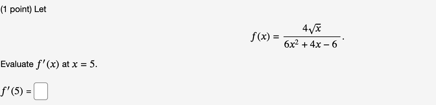 solved-1-point-let-f-x-6x2-4x-64x-evaluate-f-x-at-x-5-chegg