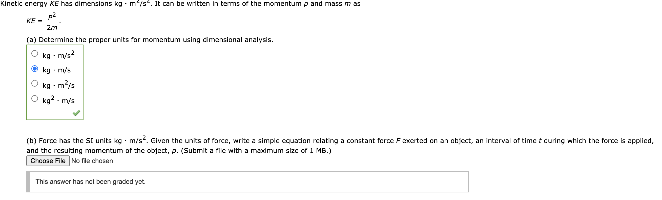 Solved Kinetic energy KE has dimensions kg m s It can be Chegg