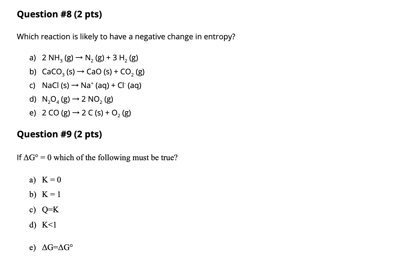 Solved Question #8 (2 pts) Which reaction is likely to have