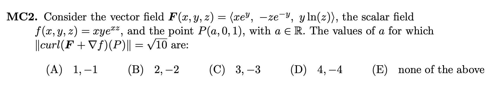 Solved Mc2 Consider The Vector Field F X Y Z Xey Chegg Com