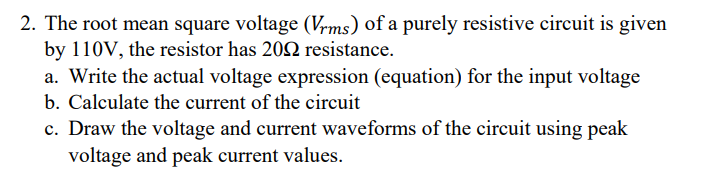 Solved 2. The root mean square voltage (Vrms) of a purely | Chegg.com
