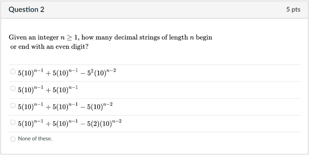 Solved Question 2 5 pts Given an integer n > 1, how many | Chegg.com