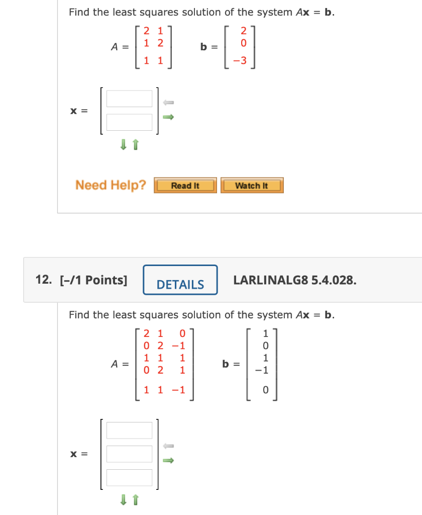 Solved Find the least squares solution of the system Ax = b. | Chegg.com