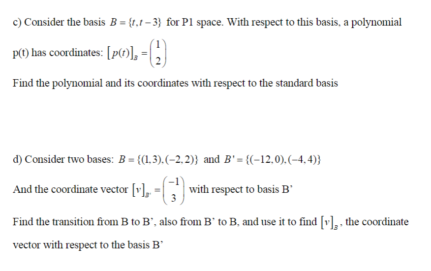 Solved Find The Polynomial Given The Basis And Coordinates | Chegg.com