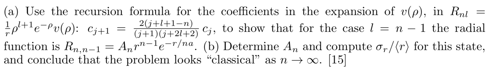 Solved A Use The Recursion Formula For The Coefficients Chegg Com Solved A Use The Recursion Formula For The Coefficients Chegg Com