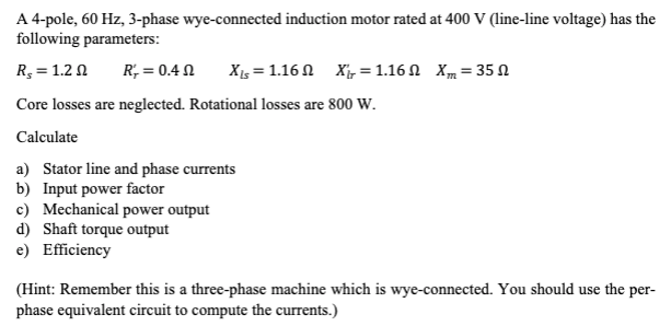 Solved A 4-pole, 60 Hz, 3-phase wye-connected induction | Chegg.com