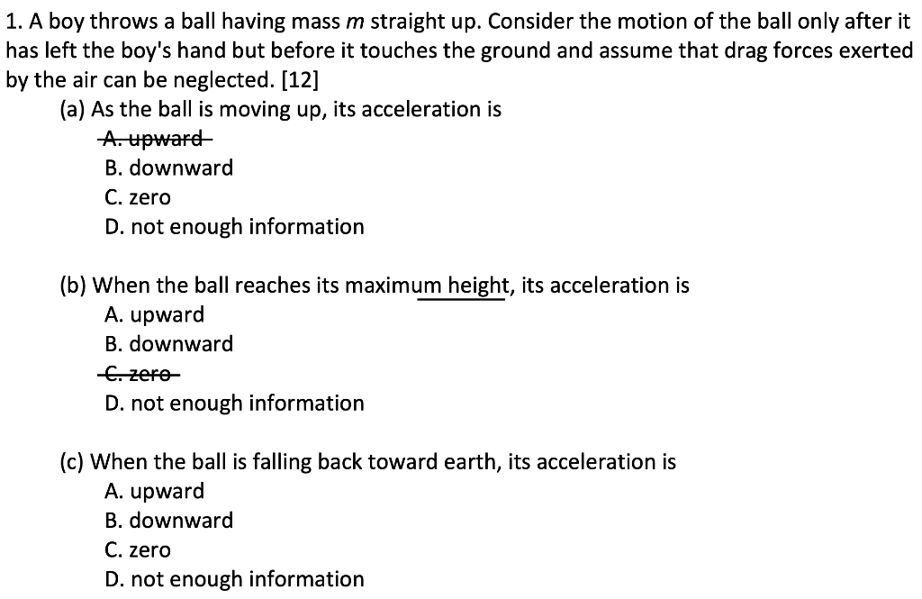 Solved 1. A boy throws a ball having mass m straight up.