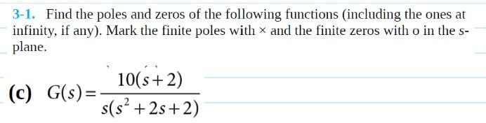 Solved 3-1. Find the poles and zeros of the following | Chegg.com