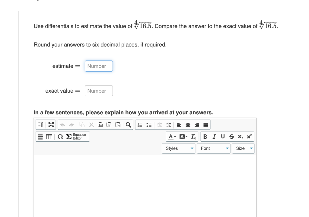 Solved Use differentials to estimate the value of 16.5.