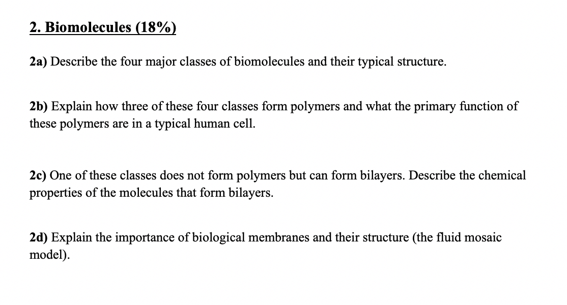 Solved 2. Biomolecules (18\%) 2a) Describe The Four Major | Chegg.com