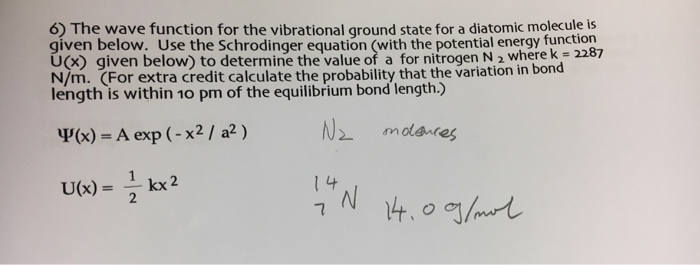 Solved 6) The wave function for the vibrational ground state | Chegg.com