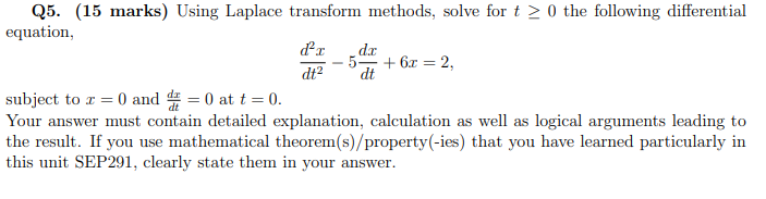 Solved f Q5. (15 marks) Using Laplace transform methods, | Chegg.com