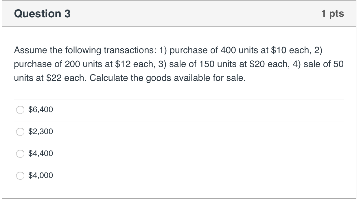 Solved Question 3 1 Pts Assume The Following Transactions: | Chegg.com