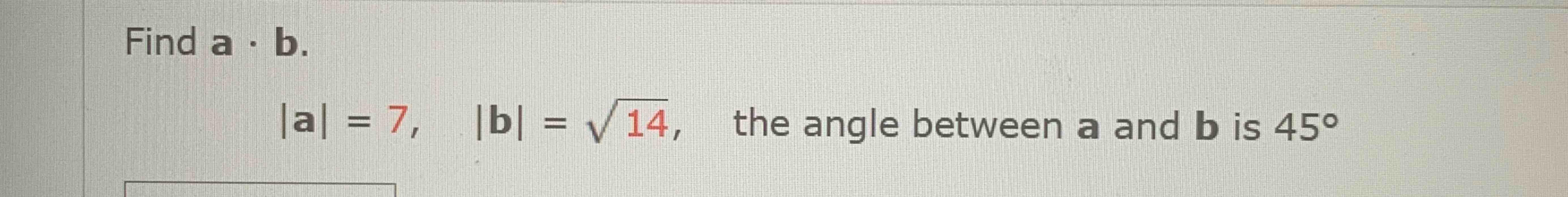 Solved Find A B A 7 B 142 ï The Angle Between A And B Chegg Solved Find A B A 7 B 142 ï The Angle Between A And B Chegg