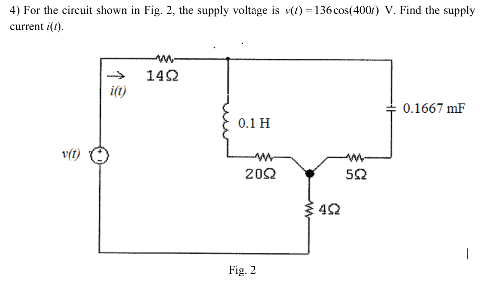 Solved For the circuit shown in Fig. 2, the supply voltage | Chegg.com