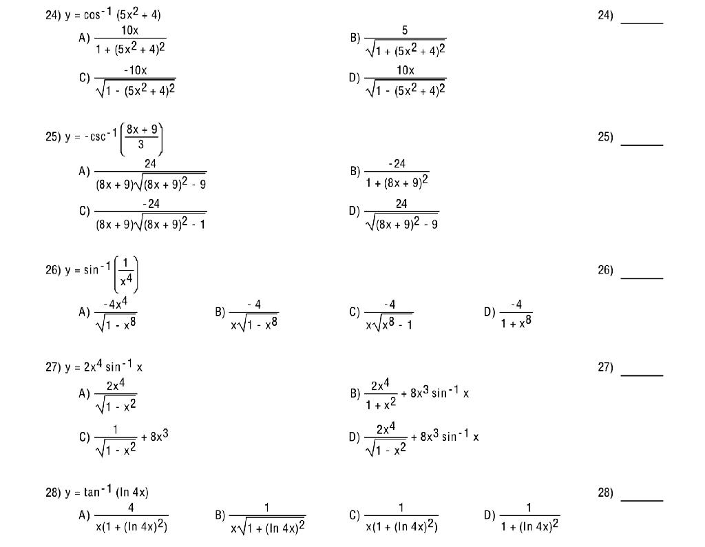 Solved 24) y=cos−1(5x2+4) A) 1+(5x2+4)210x B) 1+(5x2+4)25 C) | Chegg.com