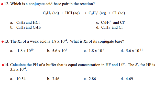 Solved 12. Which is a conjugate acid base pair in the Chegg