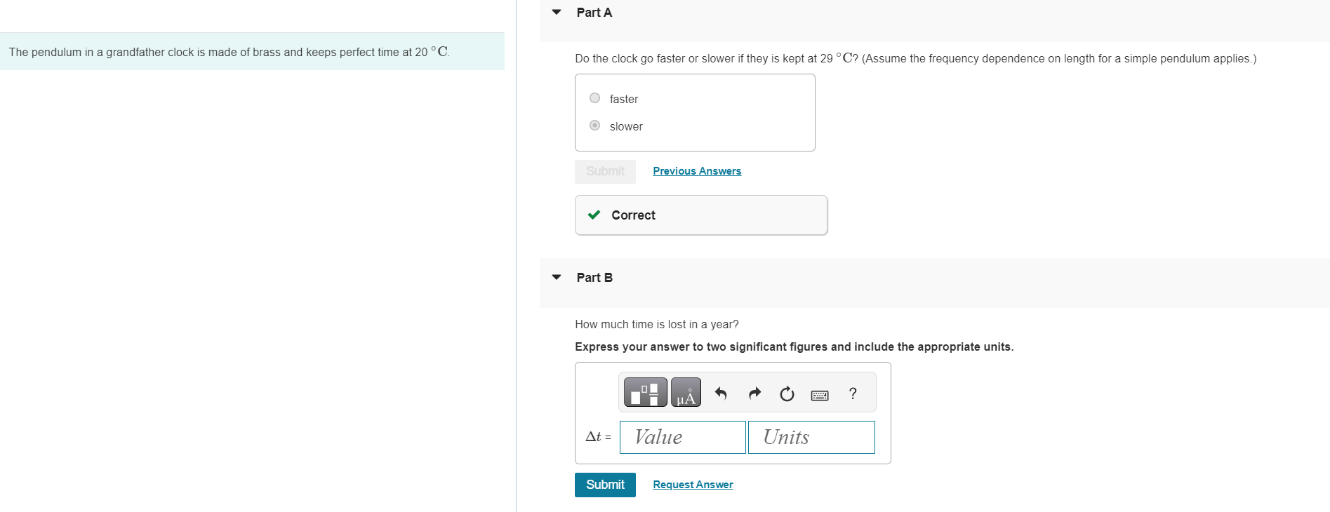 The pendulum in a grandfather clock is made of brass