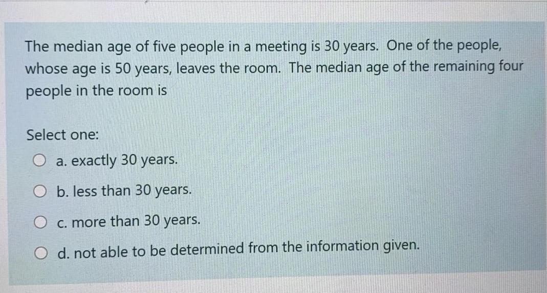Solved The median age of five people in a meeting is 30 | Chegg.com