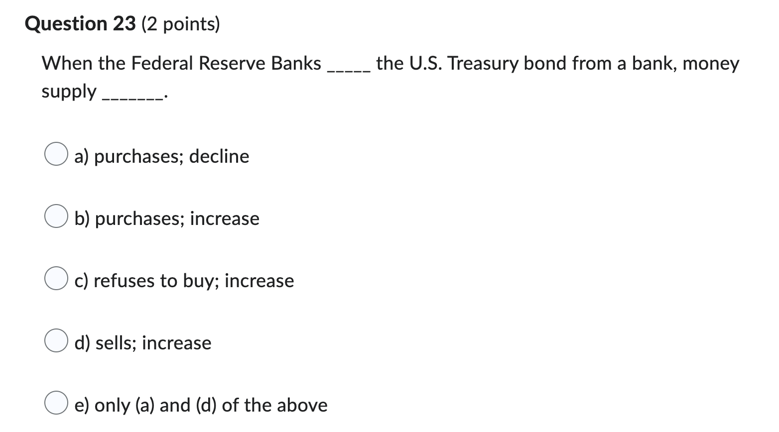 Solved Question 23 (2 Points) When The Federal Reserve Banks | Chegg.com