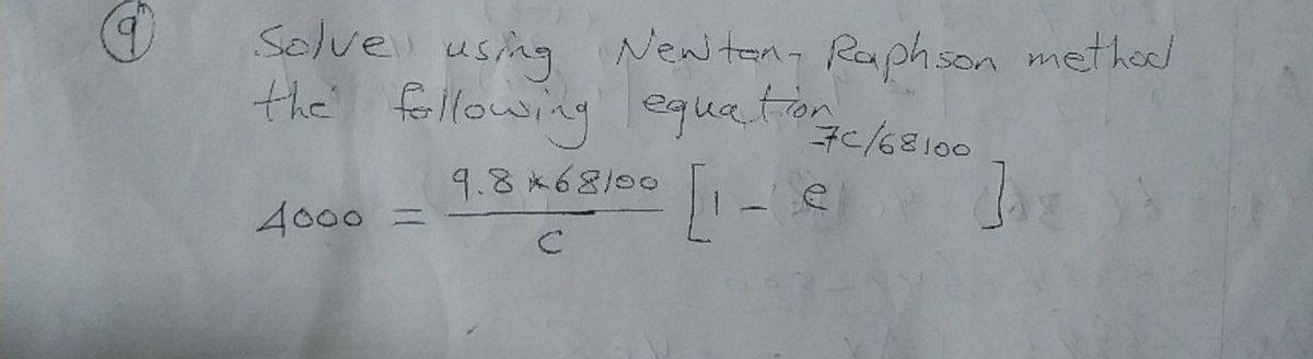 Solved Solve using Newton-Raphson method the following | Chegg.com