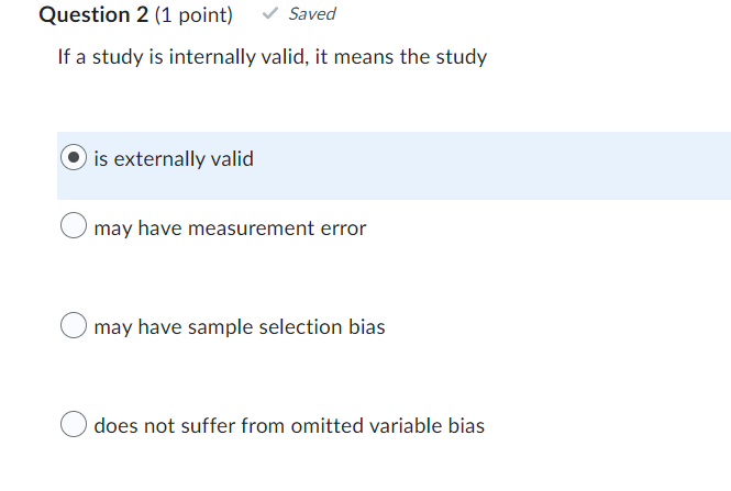 Solved Question 2 (1 point) Saved If a study is internally | Chegg.com