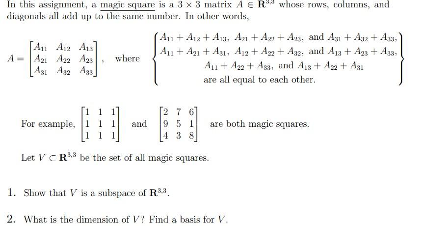 Solved In this assignment, a magic square is a 3×3 matrix | Chegg.com