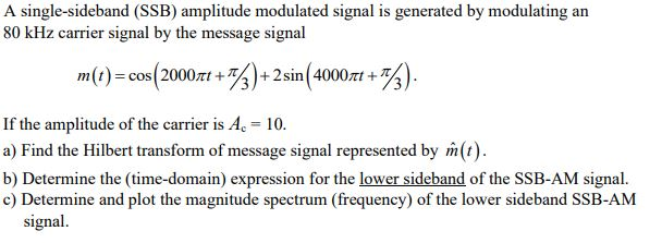 Solved A single-sideband (SSB) amplitude modulated signal is | Chegg.com