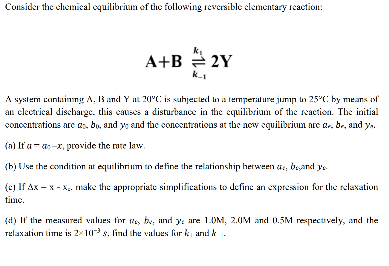 Solved Consider The Chemical Equilibrium Of The Following | Chegg.com