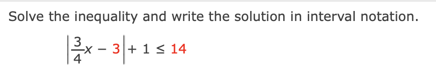 Solved Solve the inequality and write the solution in | Chegg.com