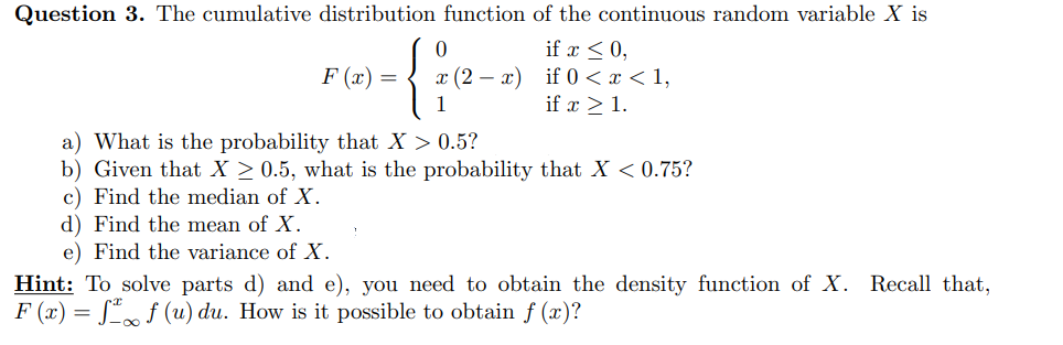 Solved Question 3. The cumulative distribution function of | Chegg.com