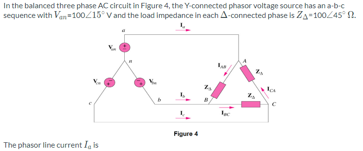 Solved In the balanced three phase AC circuit in Figure 4, | Chegg.com