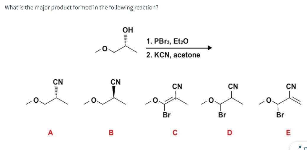 Solved What is the major product formed in the following | Chegg.com