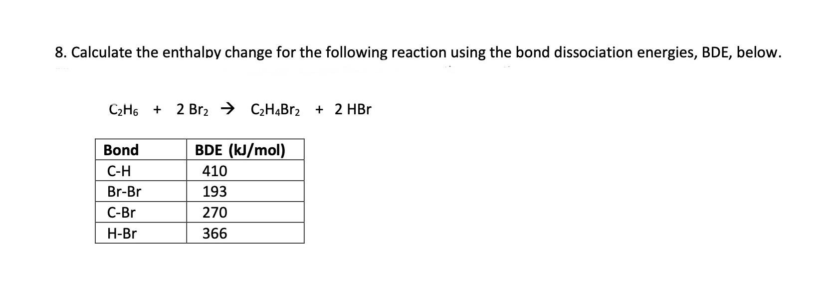 calculate the enthalpy change of a reaction using bond energies