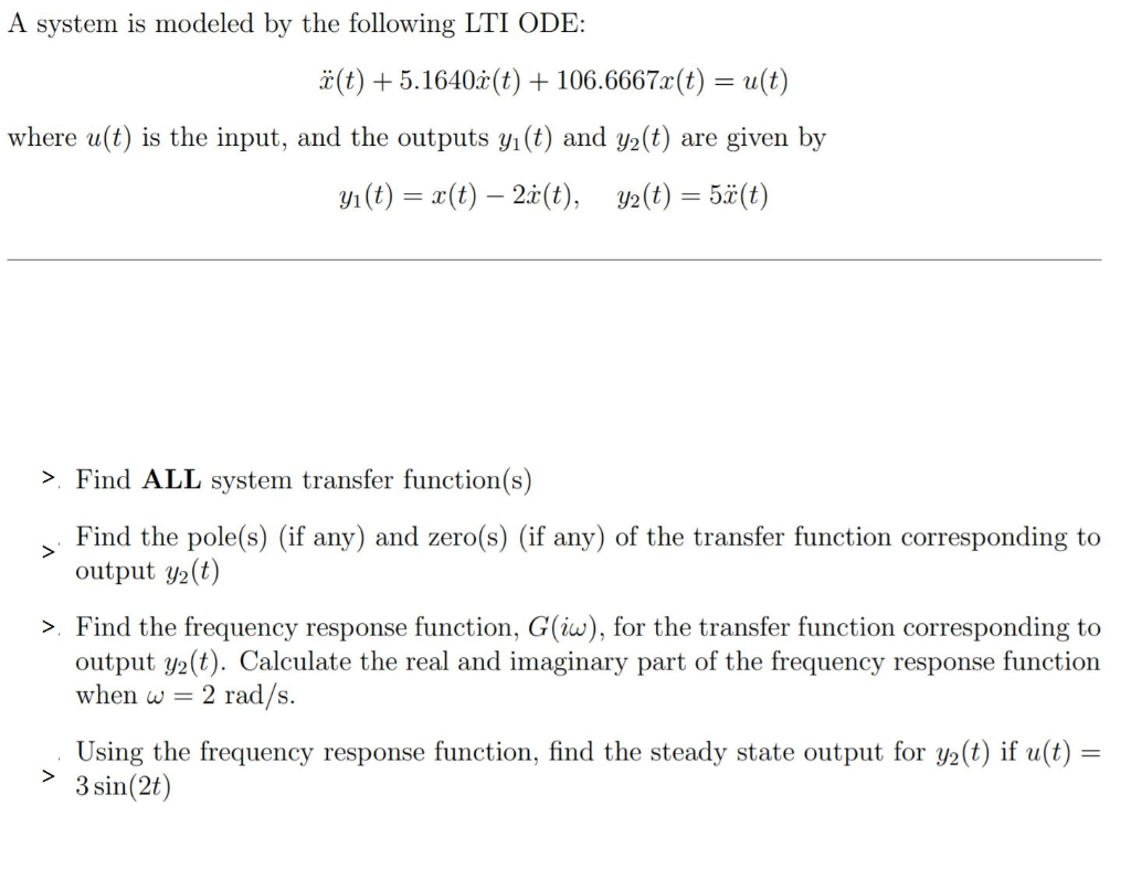 Solved A System Is Modeled By The Following Lti Ode A T Chegg Com