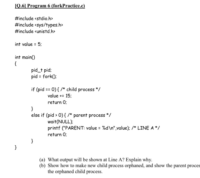 Solved Q.61 Program 6 (forkPractice.c) #include | Chegg.com