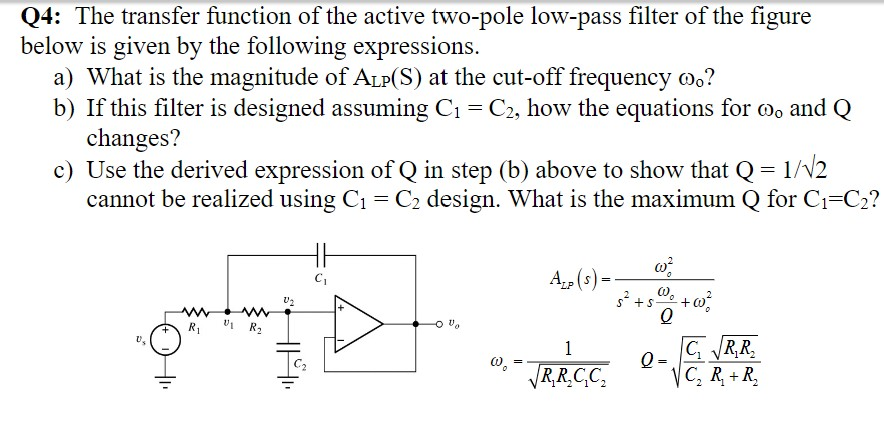 Tulipaner Havn Sund og rask Solved Q4: The transfer function of the active two-pole | Chegg.com