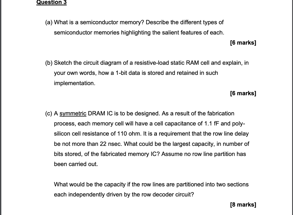 Solved (a) What is a semiconductor memory? Describe the | Chegg.com