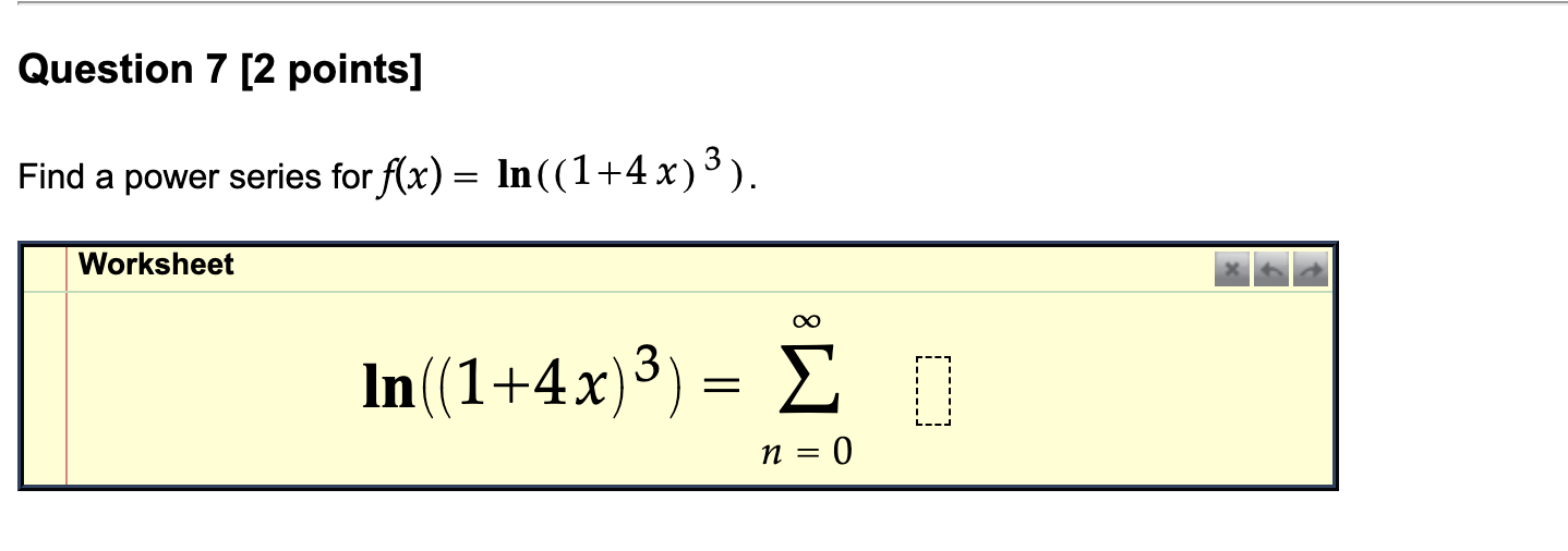 solved-ind-a-power-series-for-f-x-ln-1-4x-3-worksheet-chegg