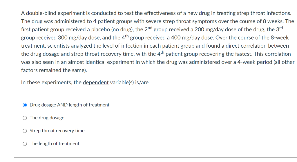 a double blind experiment was conducted to evaluate