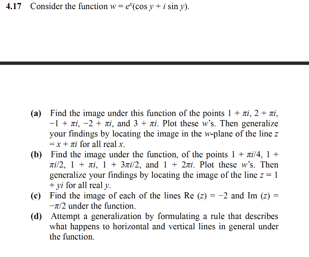 Solved 4.17 Consider the function w= e(cos y + i sin y). (a) | Chegg.com