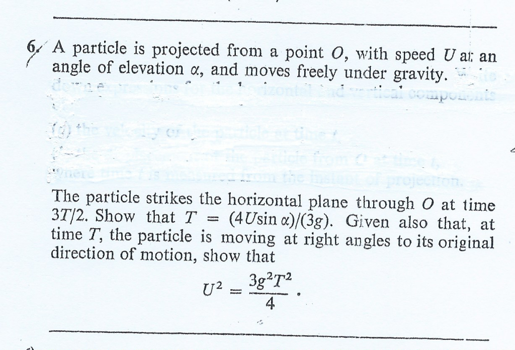 Solved 6. A particle is projected from a point 0, with speed | Chegg.com