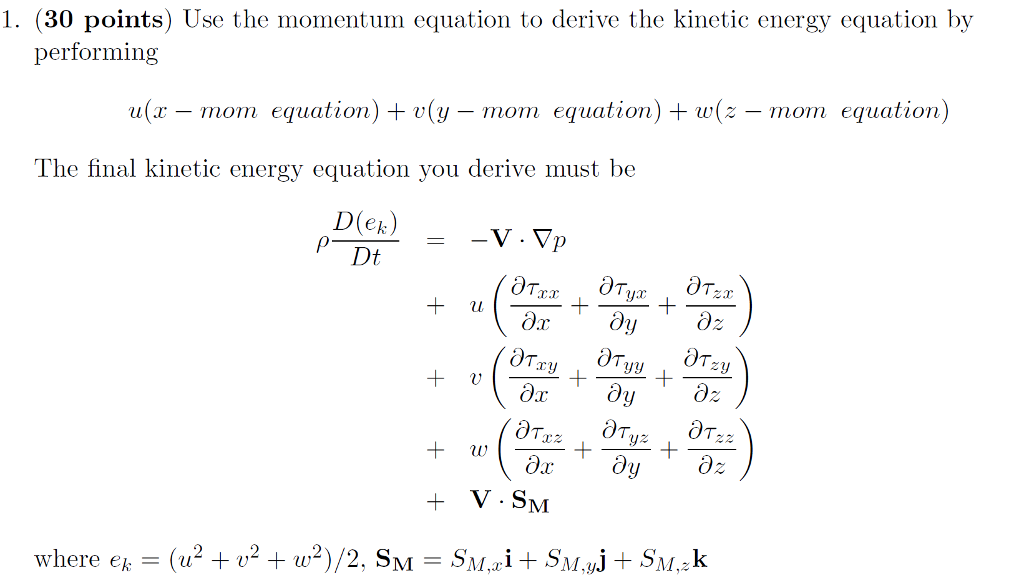 Solved 1. (30 points) Use the momentum equation to derive | Chegg.com