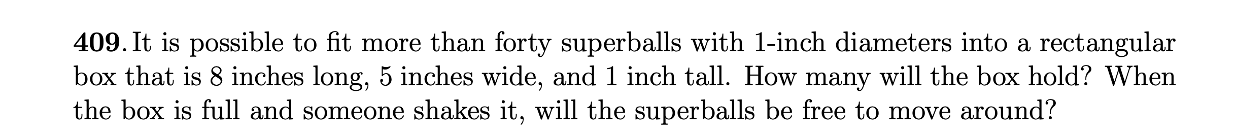 Solved 409. It is possible to fit more than forty superballs | Chegg.com