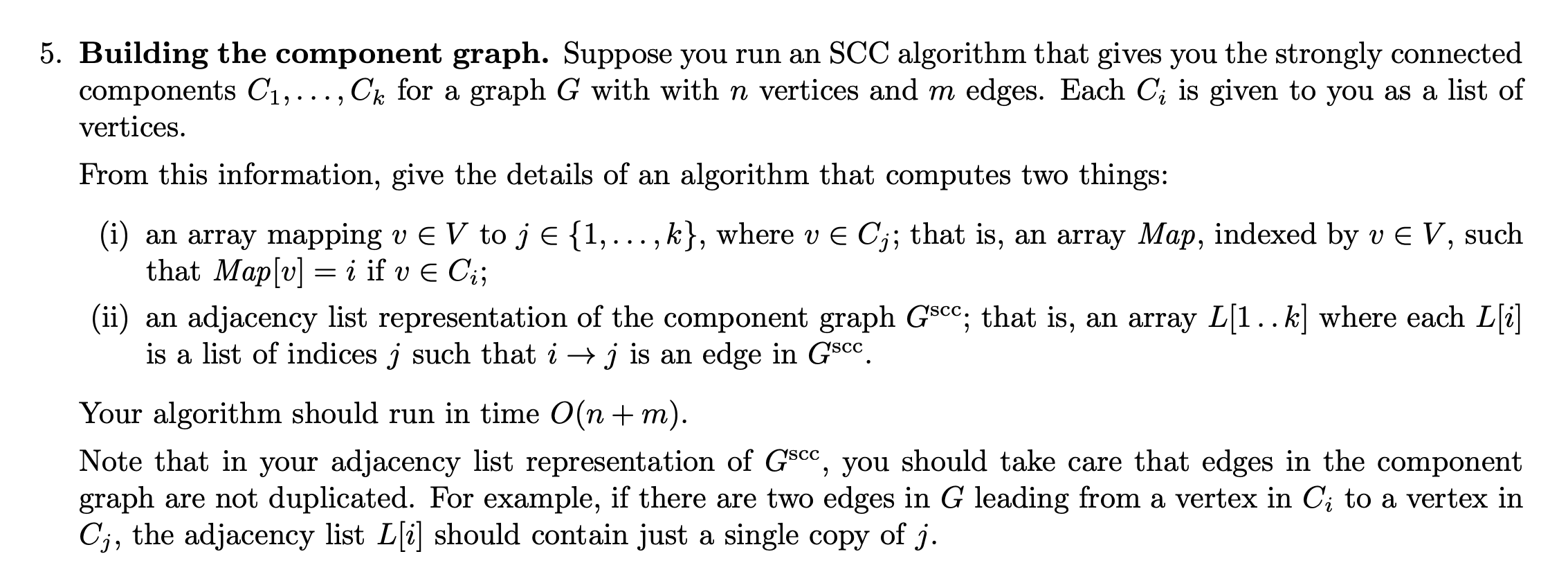 Solved 5 Building Component Graph Suppose Run Scc Algorithm Gives Strongly Connected Components C Q